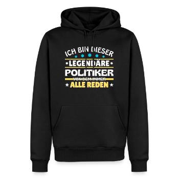 Je suis ce politicien légendaire - Sweat à capuche Premium bio Homme - noir - Devant - Nico (187cm)