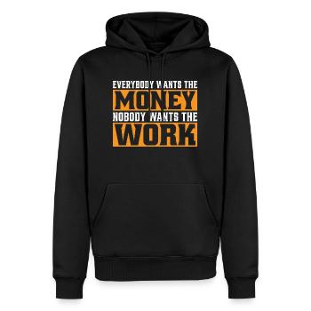Everybody Wants The Money Nobody Wants The Work 19 - Männer Premium Bio Hoodie - Schwarz - Vorne - Nico (187cm)