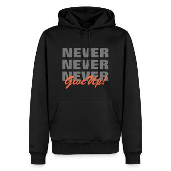 NE JAMAIS ABANDONNER - MOTIVATION - SLOGAN - PERSÉVÉRANCE - Sweat à capuche Premium bio Homme - noir - Devant - Nico (187cm)