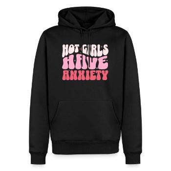 Hot girls have anxiety - Männer Premium Bio Hoodie - Schwarz - Vorne - Nico (187cm)