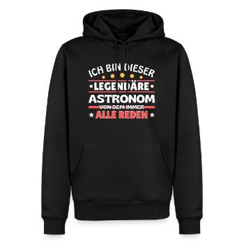 Ich bin dieser legendäre Astronom - Männer Premium Bio Hoodie - Schwarz - Vorne - Nico (187cm)