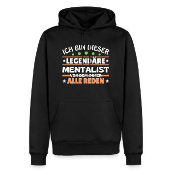 I'm this legendary mentalist - Men’s Premium Organic Hoodie - black - Front - Nico (187cm)