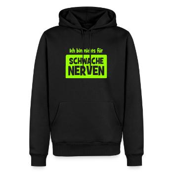 Ich bin nichts für schwache Nerven - Männer Premium Bio Hoodie - Schwarz - Vorne - Nico (187cm)