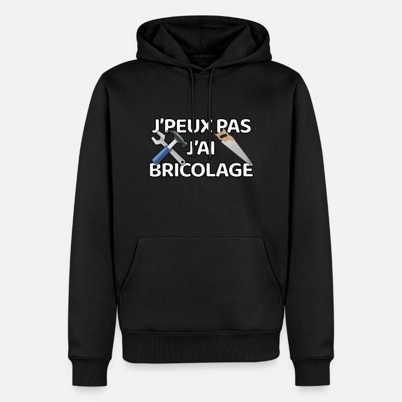 J’peux pas j’ai bricolage - Sweat à capuche Premium bio Homme - noir