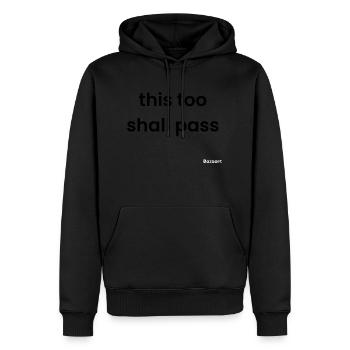 This too shall pass - Men’s Premium Organic Hoodie - black - Front - Nico (187cm)