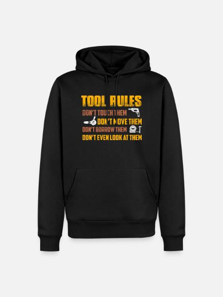 Tool Rules Don't Touch Them Don't Move Garage Me - Männer Premium Bio Hoodie - Schwarz