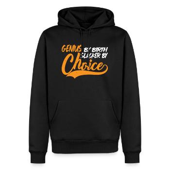 Genius By Birth Slacker By Choice 6 - Männer Premium Bio Hoodie - Schwarz - Vorne - Nico (187cm)