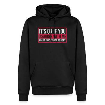 you disagree with me - Men’s Premium Organic Hoodie - black - Front - Nico (187cm)