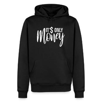 Es ist nur Geld reich lustig kaufen Glück Spruch - Männer Premium Bio Hoodie - Schwarz - Vorne - Nico (187cm)