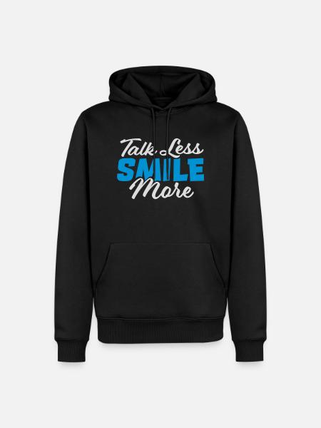 talk less smile more - Men’s Premium Organic Hoodie - black