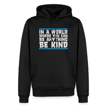 you can be kind - Männer Premium Bio Hoodie - Schwarz - Vorne - Nico (187cm)
