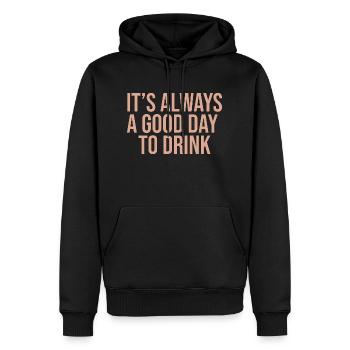 it s always a good day to drink - Männer Premium Bio Hoodie - Schwarz - Vorne - Nico (187cm)