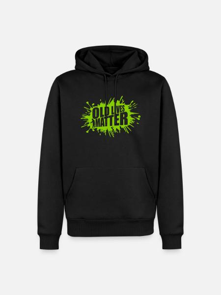 old lives matter quote - Men’s Premium Organic Hoodie - black