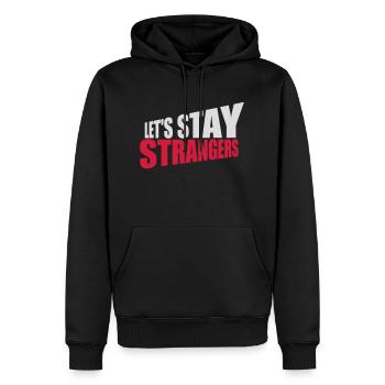 Citation Restons Strangers - Sweat à capuche Premium bio Homme - noir - Devant - Nico (187cm)