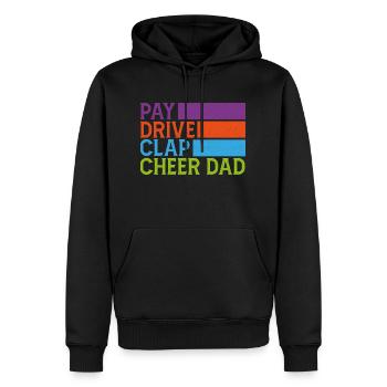 Pay Drive Clap Cheer Dad Funny Cheerleading - Men’s Premium Organic Hoodie - black - Front - Nico (187cm)