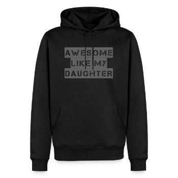 AWESOME LIKE MY DAUGHTER – Muttertag – Vatertag - Männer Premium Bio Hoodie - Schwarz - Vorne - Nico (187cm)