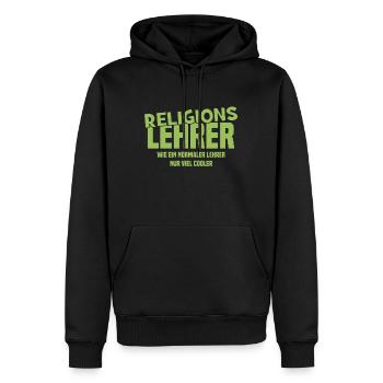 Religionslehrer Wie ein normaler Lehrer nur cooler - Männer Premium Bio Hoodie - Schwarz - Vorne - Nico (187cm)