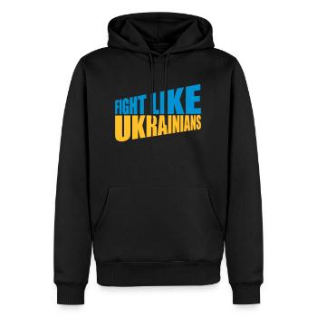 fight like ukrainians Zitat - Männer Premium Bio Hoodie - Schwarz - Vorne - Nico (187cm)