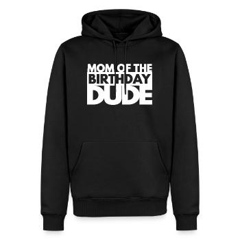 Mama Des Geburtstags Dude Dude Mama - Männer Premium Bio Hoodie - Schwarz - Vorne - Nico (187cm)
