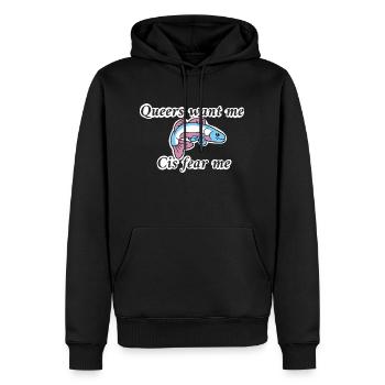 Queers want me cis fear me (trans colours) - Men’s Premium Organic Hoodie - black - Front - Nico (187cm)
