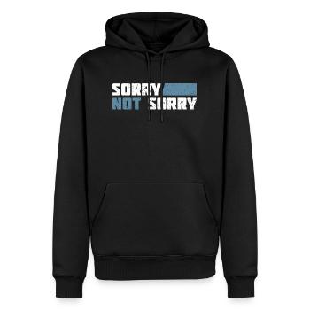 Sorry Not Sorry. Ironisches und Lustiges Design - Männer Premium Bio Hoodie - Schwarz - Vorne - Nico (187cm)