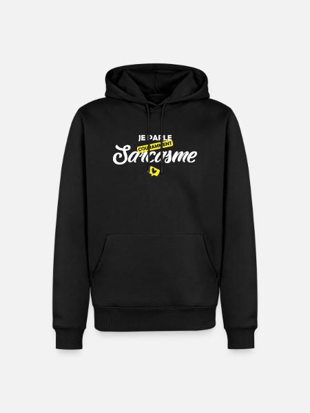 Je parle sarcasme / cadeau humoristique - Sweat à capuche Premium bio Homme - noir