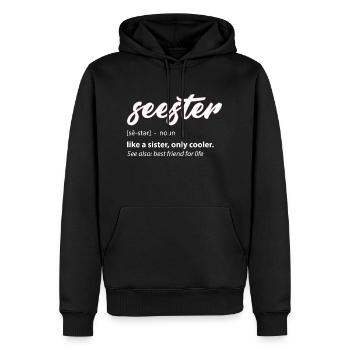 Seester Definition Mama Schwester Freundin Schwester - Männer Premium Bio Hoodie - Schwarz - Vorne - Nico (187cm)