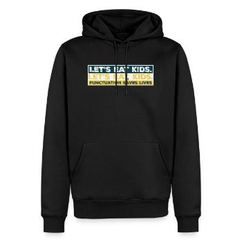 Let's Eat Kids Interpunktion rettet Leben Lustiges Gramm - Männer Premium Bio Hoodie - Schwarz - Vorne - Nico (187cm)