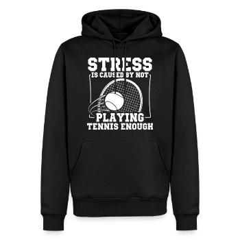 Stress Wird Ausgelöst Durch Zu Wenig Tennis - Männer Premium Bio Hoodie - Schwarz - Vorne - Nico (187cm)