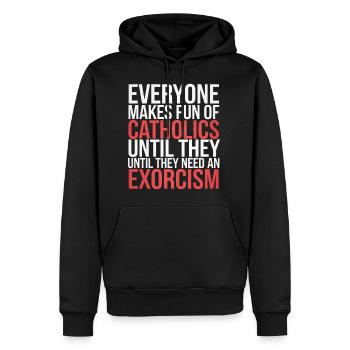 Fun of Catholics Until Exorcism Needed 1 6 - Männer Premium Bio Hoodie - Schwarz - Vorne - Nico (187cm)