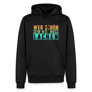 Schöner Spruch: Wer schön sein will, muss lachen! - Männer Premium Bio Hoodie - Schwarz - Vorne - Nico (187cm)