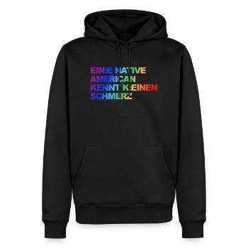 Woke Selbstironie: Ein Indianer kennt kein Schmerz - Männer Premium Bio Hoodie - Schwarz - Vorne - Nico (187cm)