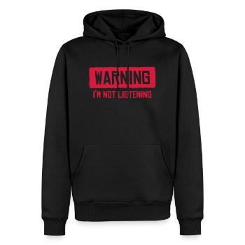 warning I'm not listening - Männer Premium Bio Hoodie - Schwarz - Vorne - Nico (187cm)