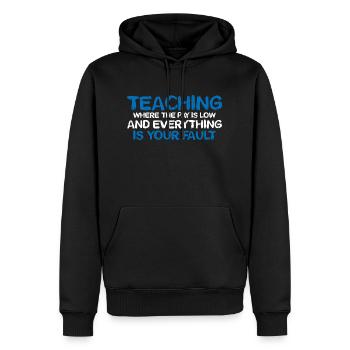 Teaching Where The Pay Is Low 4 - Men’s Premium Organic Hoodie - black - Front - Nico (187cm)