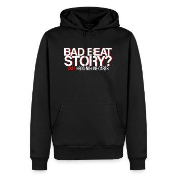 Bad Beat Story, Call 1-800-No-One-Cares 4 - Männer Premium Bio Hoodie - Schwarz - Vorne - Nico (187cm)