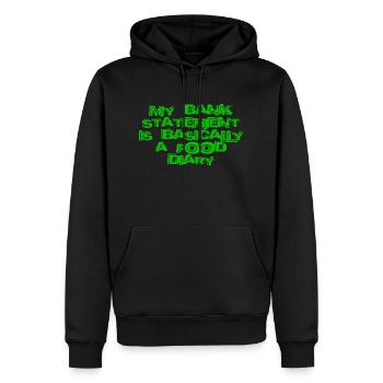 Mon relevé bancaire est essentiellement un journal alimentaire - Sweat à capuche Premium bio Homme - noir - Devant - Nico (187cm)