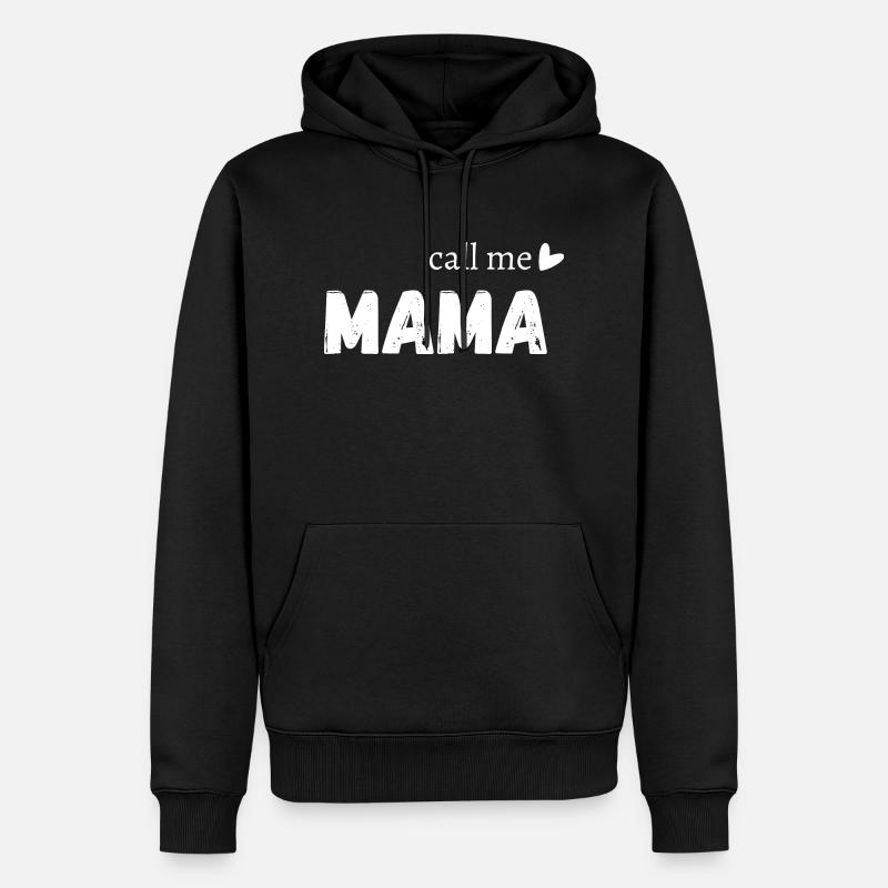 Nenn mich Mama - Männer Premium Bio Hoodie - Schwarz