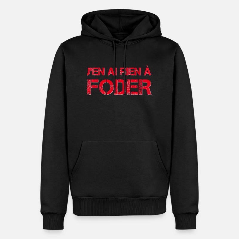 J'en ai rien a foder - Sweat à capuche Premium bio Homme - noir