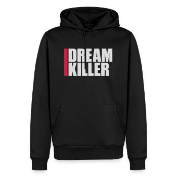 dream killer Pessimisten Zitat - Männer Premium Bio Hoodie - Schwarz - Vorne - Nico (187cm)