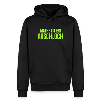 Mathe ist ein Arschloch - Mathematik - Schule - Männer Premium Bio Hoodie - Schwarz - Vorne - Nico (187cm)