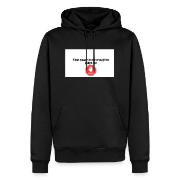Your power is not enough to judge me - Männer Premium Bio Hoodie - Schwarz - Vorne - Nico (187cm)