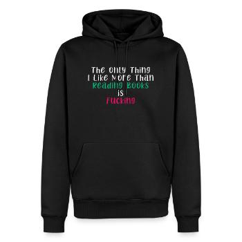 The Only Thing I Like More Than Reading Books - Men’s Premium Organic Hoodie - black - Front - Nico (187cm)