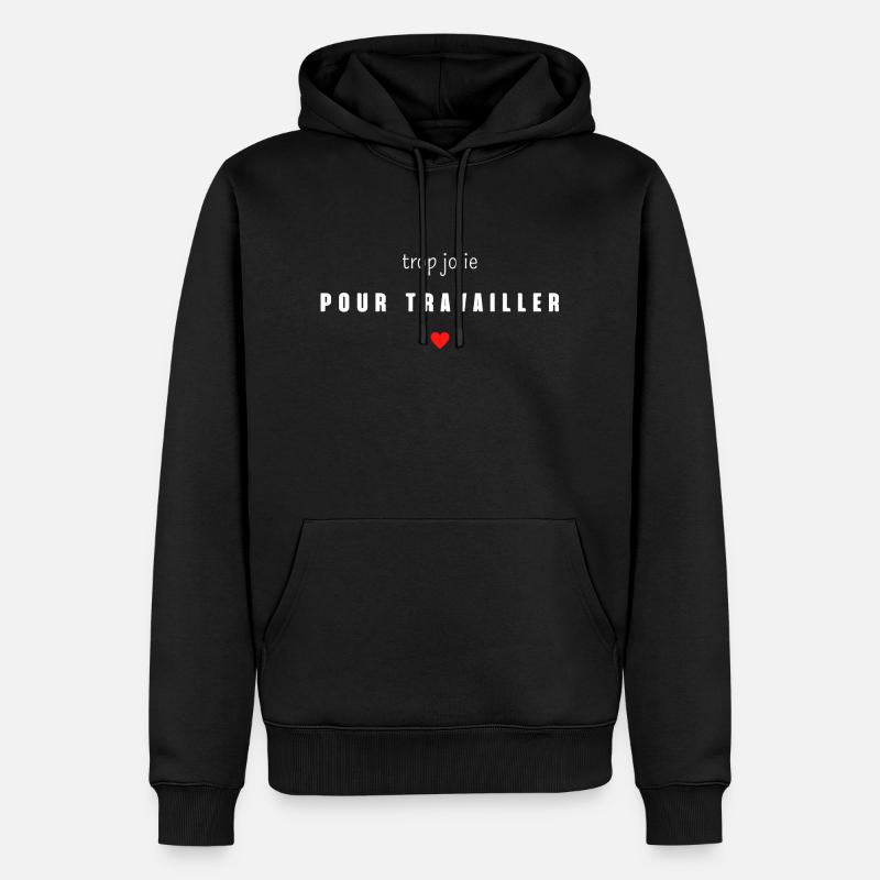 trop jolie pour travailler - Sweat à capuche Premium bio Homme - noir