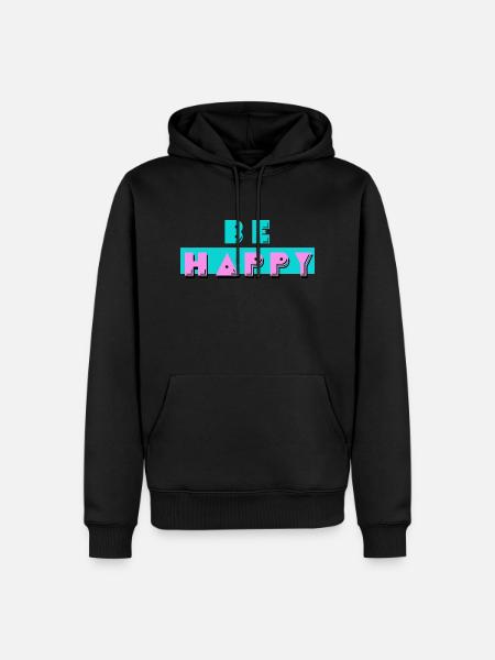 be happy - Men’s Premium Organic Hoodie - black