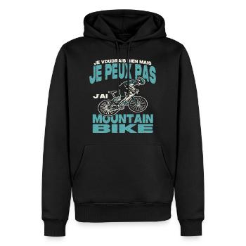 Je peux pas j'ai mountain bike. - Sweat à capuche Premium bio Homme - noir - Devant - Nico (187cm)