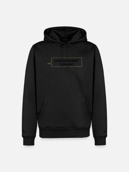 Lieblingssatz? Umsatz! Spruch - Männer Premium Bio Hoodie - Schwarz