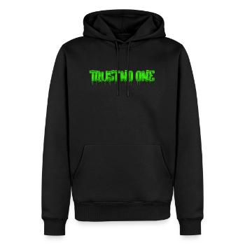 Trust no one inspirational love motivation vibes - Men’s Premium Organic Hoodie - black - Front - Nico (187cm)