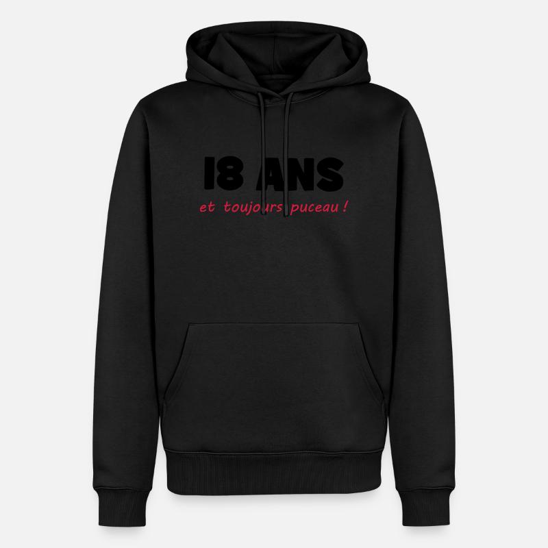 18 ans et toujours puceau ! - Sweat à capuche Premium bio Homme - noir