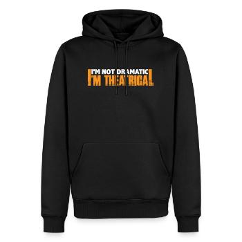I'm Not Dramatic, I'm Theatrical 7 - Männer Premium Bio Hoodie - Schwarz - Vorne - Nico (187cm)