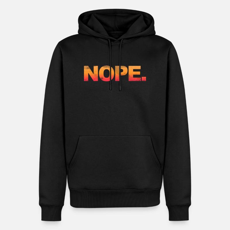 NOPE - sei kein ja-Sager! - Männer Premium Bio Hoodie - Schwarz